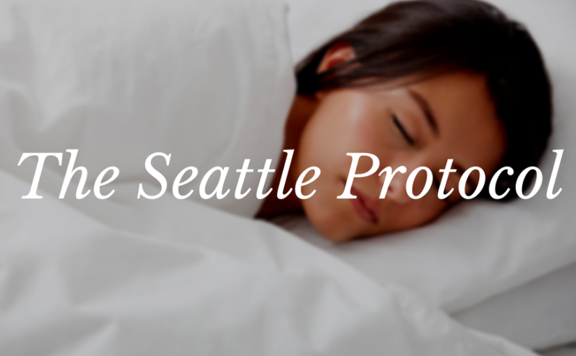 The Seattle Protocol: How Six Simple Steps Could Help You Sleep Better (and Even Save Your Life)