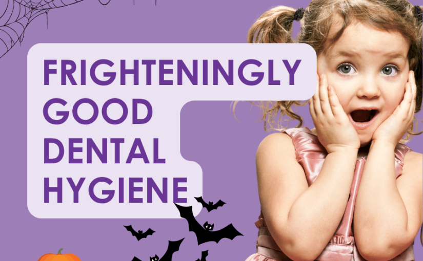 Frighteningly Good Dental Hygiene: How to Keep Your Smile Scarily Clean